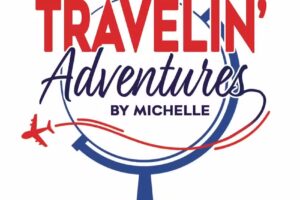 Travelin’ Adventures By Michelle